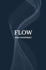 Custom Notebooks to Accompany Flow by Mihaly Csikszentmihalyi