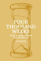 Custom Notebook to Accompany Four Thousand Weeks: Time Management for Mortals by Oliver Burkeman