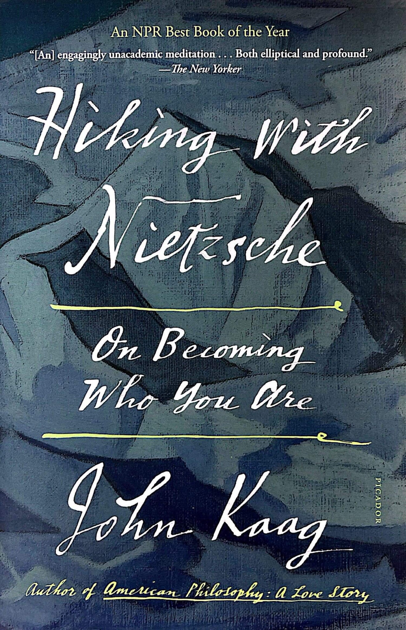 Hiking with Nietzsche Front Cover by John Kaag