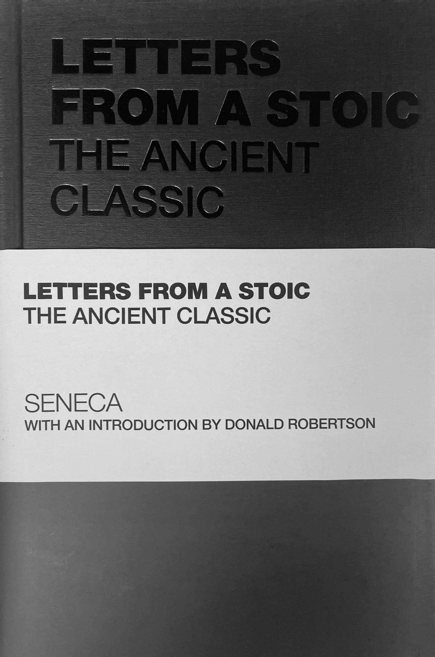 Letters from a stoic by seneca stoic philosophy classic edgewater