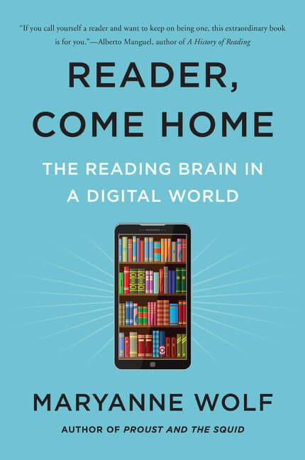 Reader, Come Home: The Reading Brain in a Digital World - Ingram