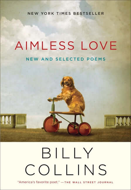 Aimless Love: New and Selected Poems - Ingram