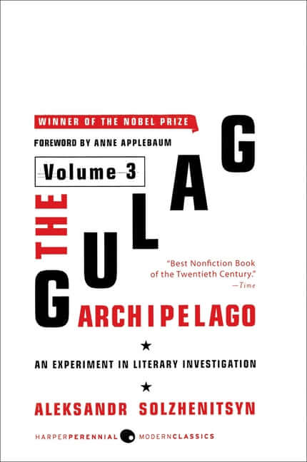 Gulag Archipelago [Volume 3]: An Experiment in Literary Investigation - Ingram
