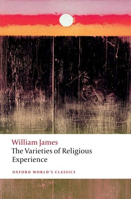 Varieties of Religious Experience: A Study in Human Nature - Ingram