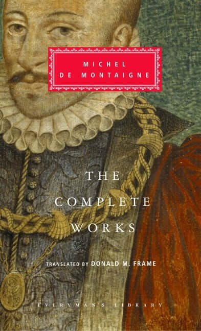 Complete Works of Michel de Montaigne: Introduction by Stuart Hampshire - Ingram