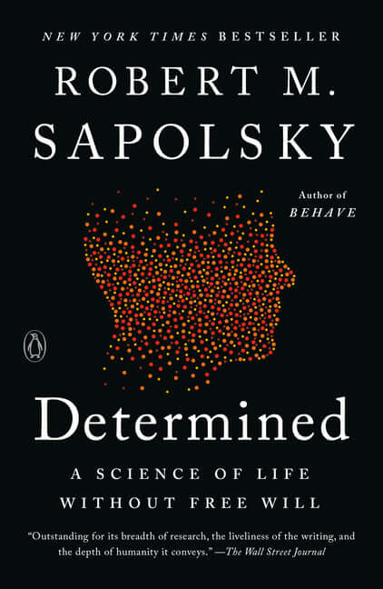 Determined: A Science of Life Without Free Will - Ingram