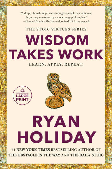 Wisdom Takes Work: Learn. Apply. Repeat. - Ingram